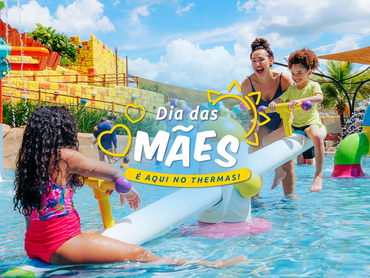 Dia das Mães terá programação especial no Thermas Water Park 